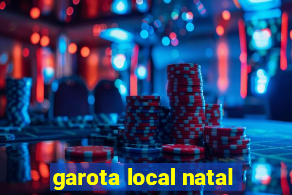 garota local natal